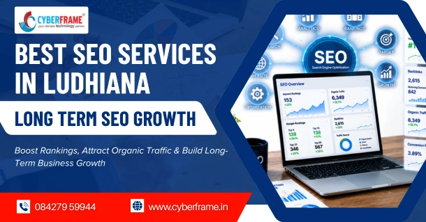 Best SEO Services in Ludhiana: Why It Is a Long-Term Investment?