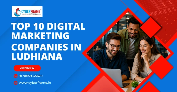 Top 10 Digital Marketing Companies in Ludhiana: The Agencies Powering Business Growth